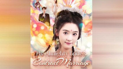 The Almighty Brides Contract Marriage Full Movie