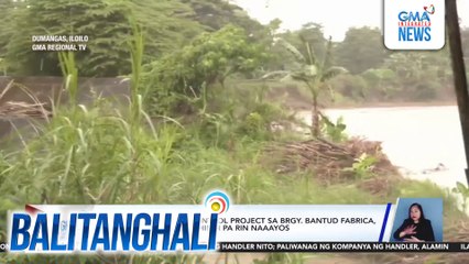 Mahigit P19-M flood control project sa Brgy. Bantud Fabrica, nasira noong 2023 at hindi pa rin naaayos | Balitanghali
