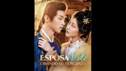 Esposa Noble Criando Su Venganza - Full Movie