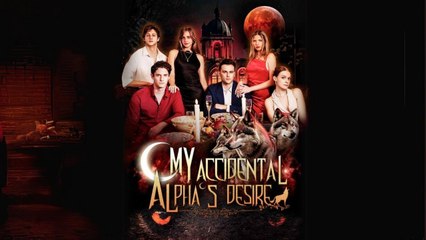 My Accidental Alphas Desire