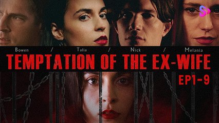 TEMPTATION OF THE EX WIFE