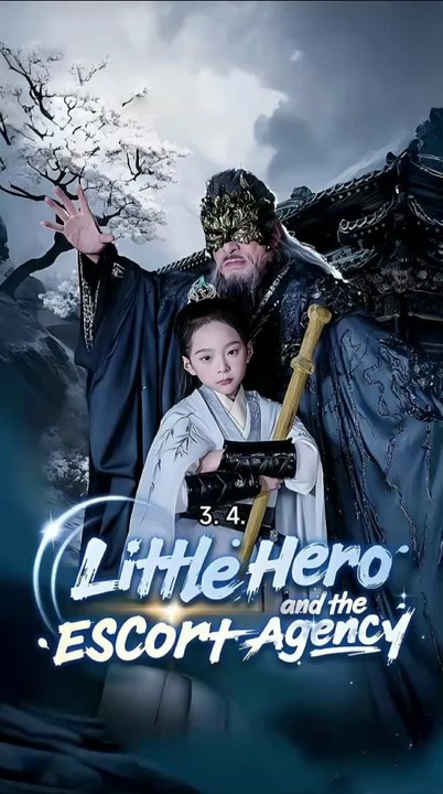 little hero and the escort agency chinese drama