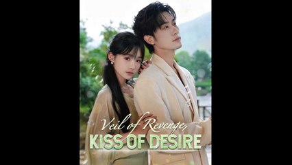 Veil of Revenge Kiss of Desire
