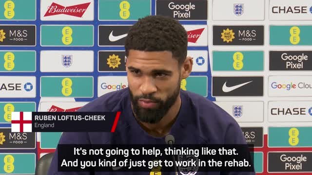 Loftus-Cheek reveals he had mentally tough time during injury