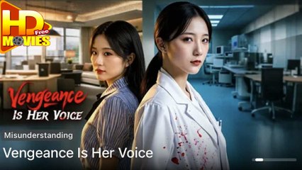 Vengeance Is Her Voice Chinese Short Drama