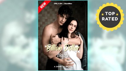 Billion Dollar Baby full short drama