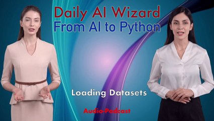 Day 46 Audio-Podcast: Loading Datasets in Scikit-learn – Beginner’s Guide for AI Coding | #DailyAIWizard