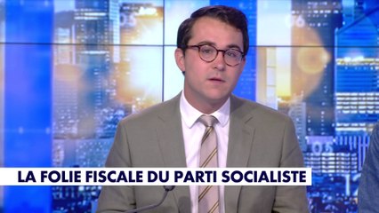 L'édito de Paul Sugy : «La folie fiscale du parti socialiste»
