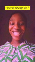 Teaching You Sweet Hymns [Part 7]- "O God Our Help In Ages Past 💪"#HeroineC#90sKiddiesRepresentative#90sKiddiesSeries#fyp#Whattowatch#Viral#2025