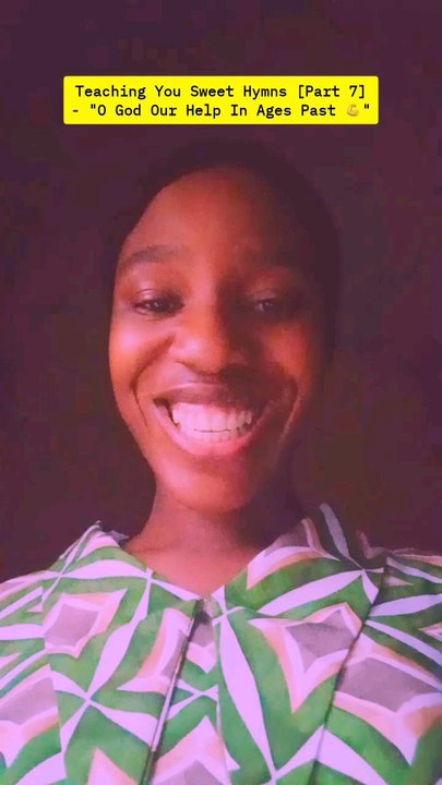 Teaching You Sweet Hymns [Part 7]- "O God Our Help In Ages Past 💪"#HeroineC#90sKiddiesRepresentative#90sKiddiesSeries#fyp#Whattowatch#Viral#2025