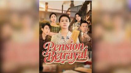 Pension Betrayal (2025) Full Movie with English Subtitles 🎥