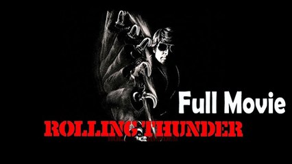 Rolling Thunder (1977) Full Movie HD