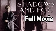 Shadows and Fog (1991) Full Movie HD