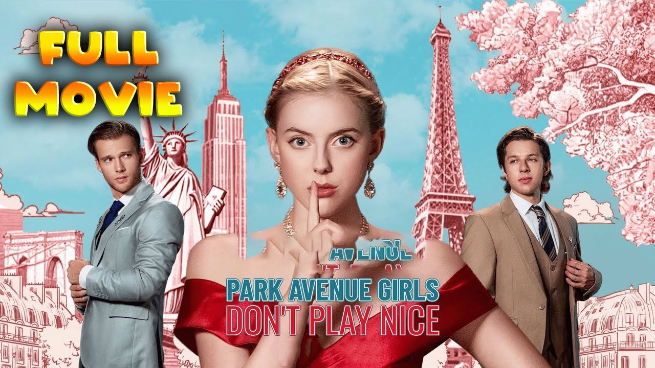 Park Avenue Girls Don't Play Nice Full Movie HD - Best Drama ShortFilms Hot