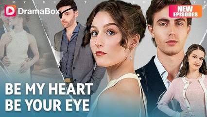 Be My Heart Be Your Eye (FULL & DETAILED MOVIE)