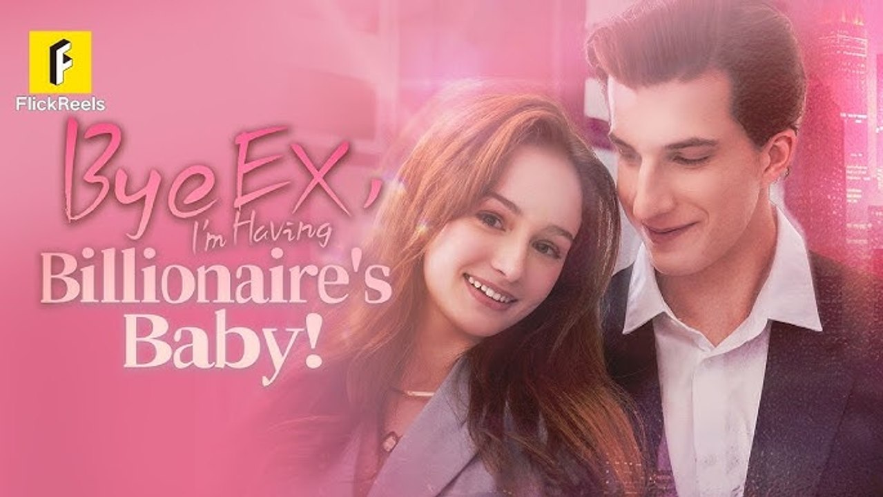 Bye Ex, I'm Having Billionaire's Baby! [ HOT MOVIE ]