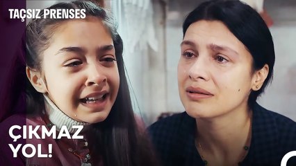 ''Senin Kaderin Benim Gibi Çaresizlik Olmasın'' - Taçsız Prenses 8 Bölüm