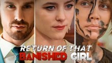 [HOT] Return Of That Banished Girl full movie