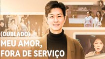 Meu Amor, Fora de Serviço Filme Completo