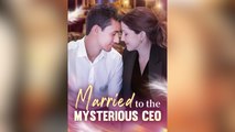 Married to the Mysterious CEO Full Movies - HerSceneDaily