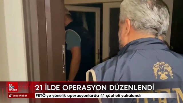 21 ilde FETÖ’ye yönelik son 10 gündür devam eden operasyonlarda 41 şüpheli yakalandı