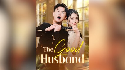 The Good Husband Full Movies - HerSceneDaily