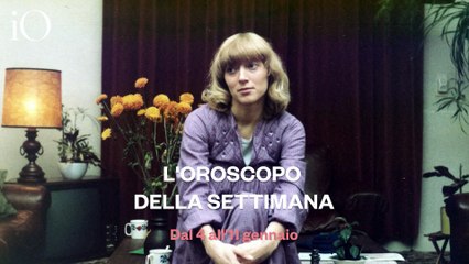 Oroscopo della settimana, dal 4 all’11 gennaio, in video