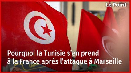 Pourquoi la Tunisie s’en prend à la France après l’attaque à Marseille