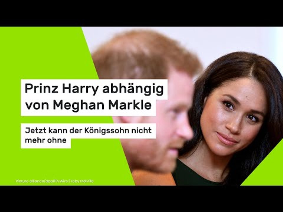 Prinz Harry abhängig von Meghan Markle:  Jetzt kann der Königssohn nicht mehr ohne