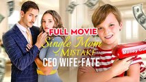 Single Mom By Mistake, Ceo Wife By Fate