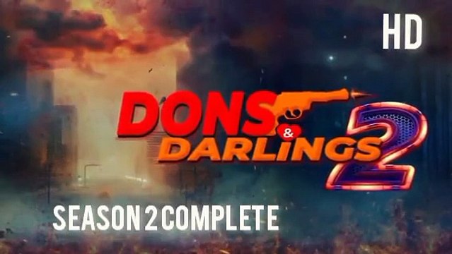 Dons And Darlings-Season 2 Complete New Hindi Web series Latest HD MP4 Baba Koda – Fun, Entertainment & Comedy Hub