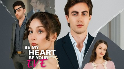 Hot 🔥 Be My Heart Be Your Eye - Full Movie