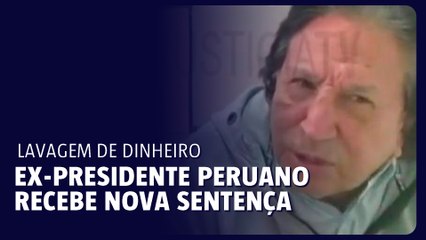 Ex-presidente peruano recebe nova sentença por lavagem de dinheiro da Odebrecht