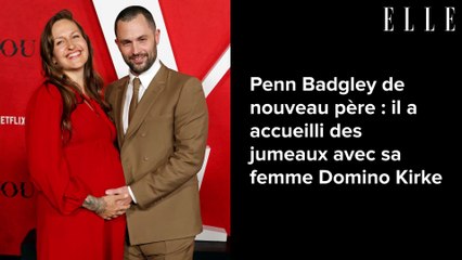 Penn Badgley de nouveau père : il a accueilli des jumeaux avec sa femme Domino Kirke