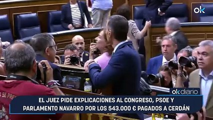 El juez pide explicaciones al Congreso, PSOE y Parlamento navarro por los 543.000 € pagados a Cerdán