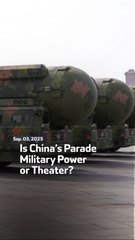 Is China’s Parade Military Power or Theater?