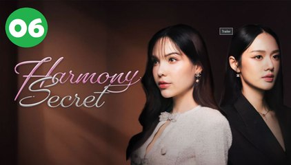 Ep 6 Harmony Secret (2025) Engsub