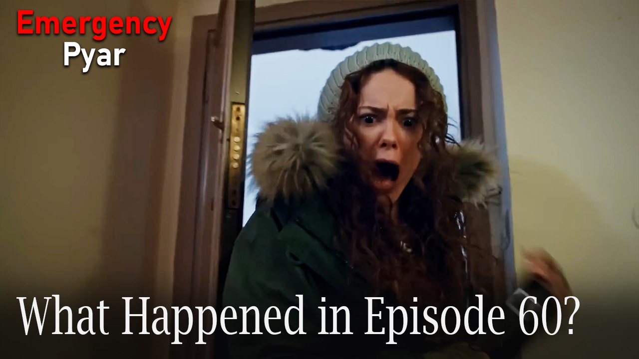 Emergency Pyar - What Happened in Episode 60?