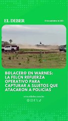Balacera en Warnes: policías buscan a los autores