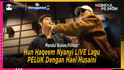 Hun Haqeem Nyanyi LIVE Lagu PELUK Dengan Hael Husaini  | #SinggahSet