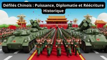 Défilés Chinois  Puissance, Diplomatie et Réécriture Historique (1)