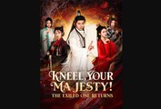 Kneel, Your Majesty! The Exiled One Returns