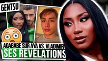 Aya vs. Vladimir : les révélations d'Aqababe 🚨