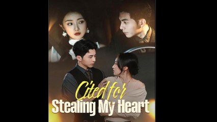 Cited For Stealing My Heart - Full Movie
