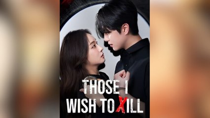 Those I Wish to Kill Full Movies - HerSceneDaily