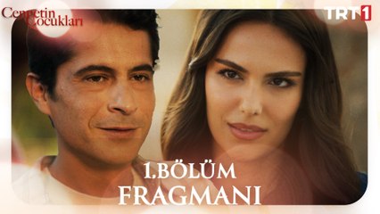 Cennetin Çocukları 1. Bölüm Fragmanı