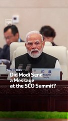 Did Modi Send a Message at the SCO Summit?