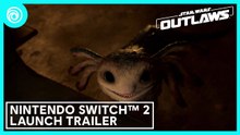 Tráiler de Star Wars Outlaws para Nintendo Switch 2
