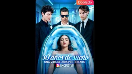 30 años de sueño, una vida de arrepentimiento (Doblado) en Español [ES Sub]