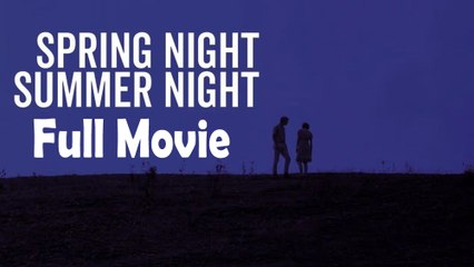 Spring Night, Summer Night (1967) Full Movie HD